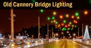 OLD CANNERY BRIDGE LIGHTING - Nov 25 @ Old Cannery