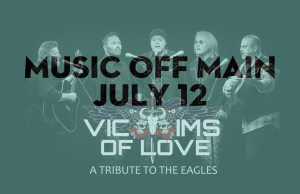 Music Off Main (Heritage Park) - July 12 with Victims of Love