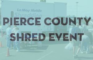 Pierce County Shred Event - October 19