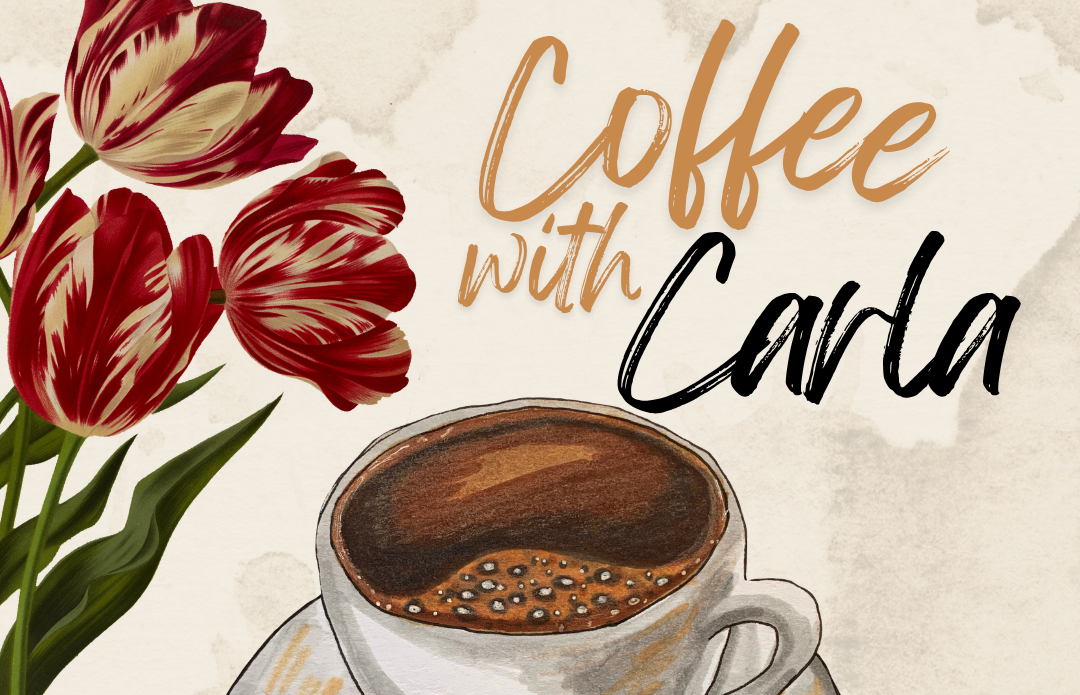 Coffee with Carla