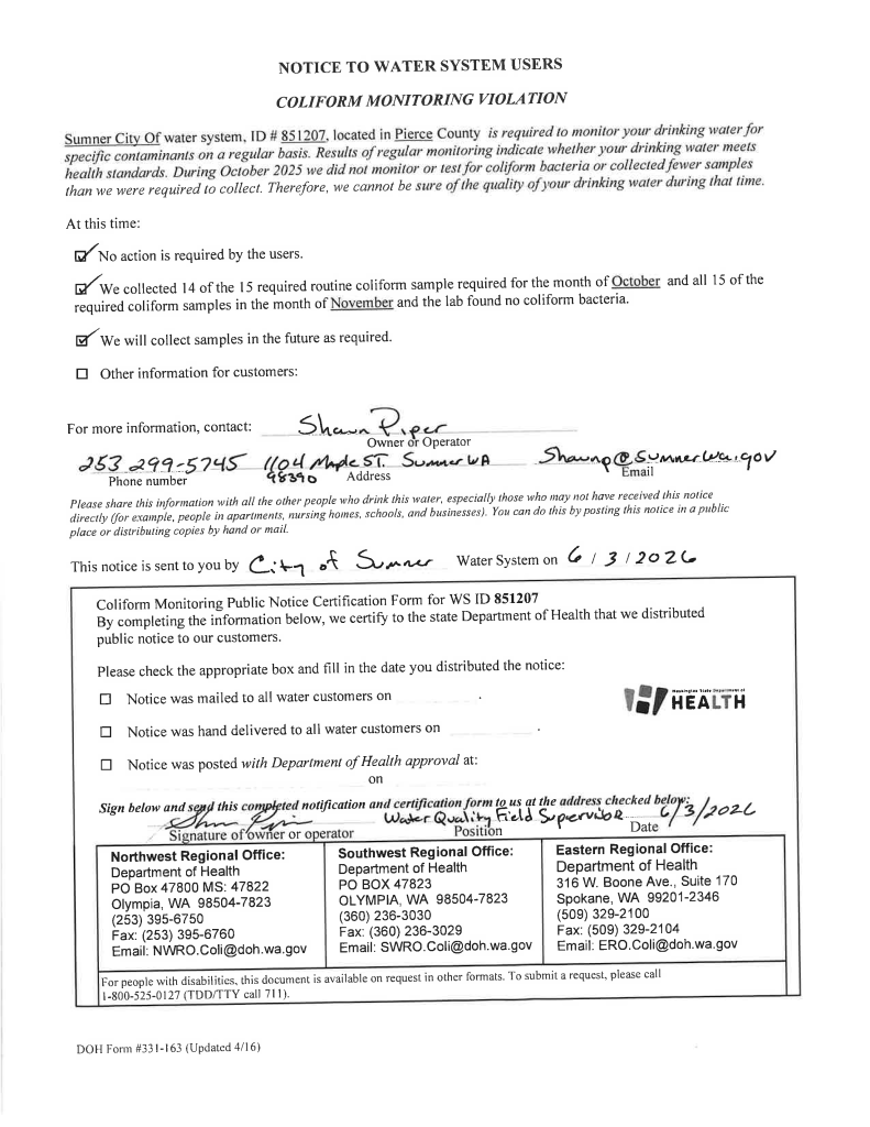 A public notice from the Sumner City Of water system regarding a Coliform Monitoring Violation for October 2025. The notice states that the system failed to monitor or test for coliform bacteria as required. Key details: No action is required by users; 14 of 15 samples were collected in October and all 15 in November with no bacteria found. Contact: Shawn Piper, 253-299-5745, Shawnp@Sumnerwa.gov. The document includes a certification section signed by a Water Quality Field Supervisor on 6/3/2026 and lists Department of Health regional office contact information.