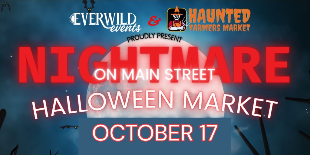 Nightmare on Main Street – Haunted Night Market